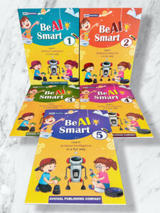 Be AI Smart - Learn Artificial Intelligence in a fun way | All 5 books (Grade 1 to 5)