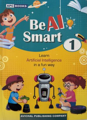 Be AI Smart - Learn Artificial Intelligence in a fun way | Grade 1 (6+ years)