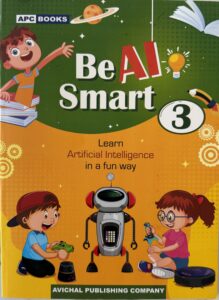 Be AI Smart - Learn Artificial Intelligence in a fun way | Grade 3 (8+ years)