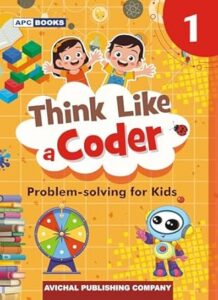 Think Like a Coder - Problem Solving for Kids (Grade 1, 6+ years) | Screen free activities that build Computational Thinking & Problem Solving skills