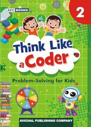Think Like a Coder - Problem Solving for Kids (Grade 2, 7+ years)