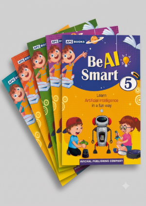 Be AI Smart - Learn Artificial Intelligence in a fun way | All 5 books (Grade 1 to 5)