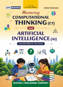 Mastering Computational Thinking (CT) and Artificial Intelligence (AI) - Grade 7